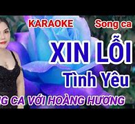 Karaoke Xin Lỗi Tình Yêu Song Ca