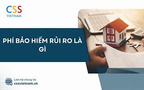 Phí Bảo Hiểm Rủi Ro Dùng Để Làm Gì