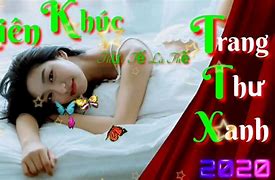 Trang Thư Xanh Remix Ojca9K3Qfcq Mp3 Free Download Download